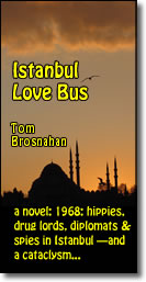 Istanbul Love Bus, the new novel by Tom Brosnahan