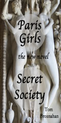 Paris Girls Secret Society, the new novel by Tom Brosnahan 