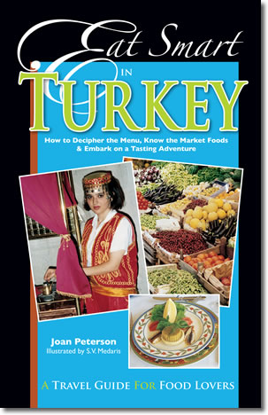 Eat Smart in Turkey, by Joan Peterson