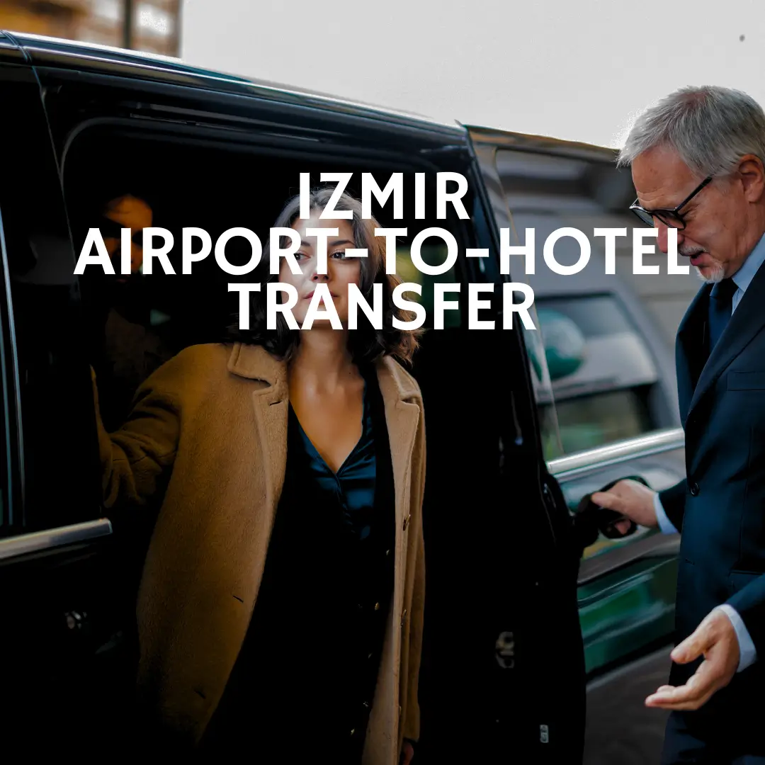 Izmir airport to hotel transfer.